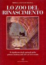 Lo zoo del Rinascimento. Il significato degli animali nella pittura italiana secoli XIV XV XVI